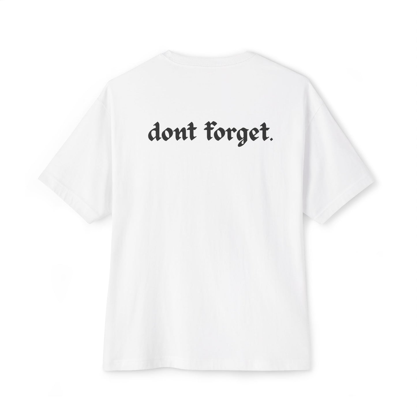 Its Yours, Don’t Forget Tee