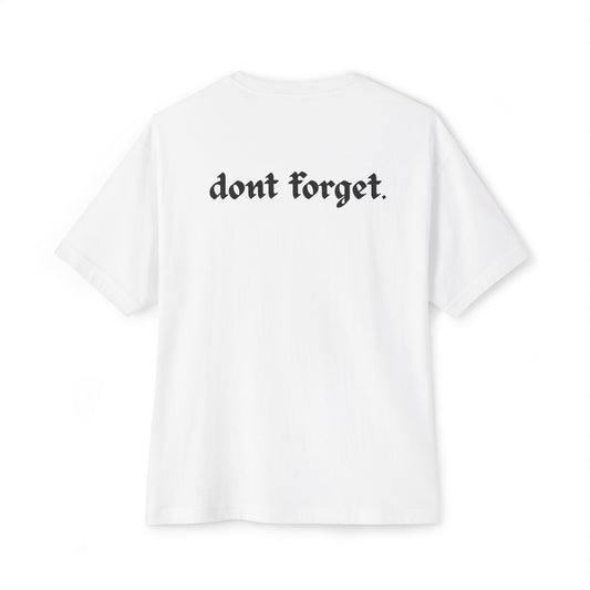 Its Yours, Don’t Forget Tee