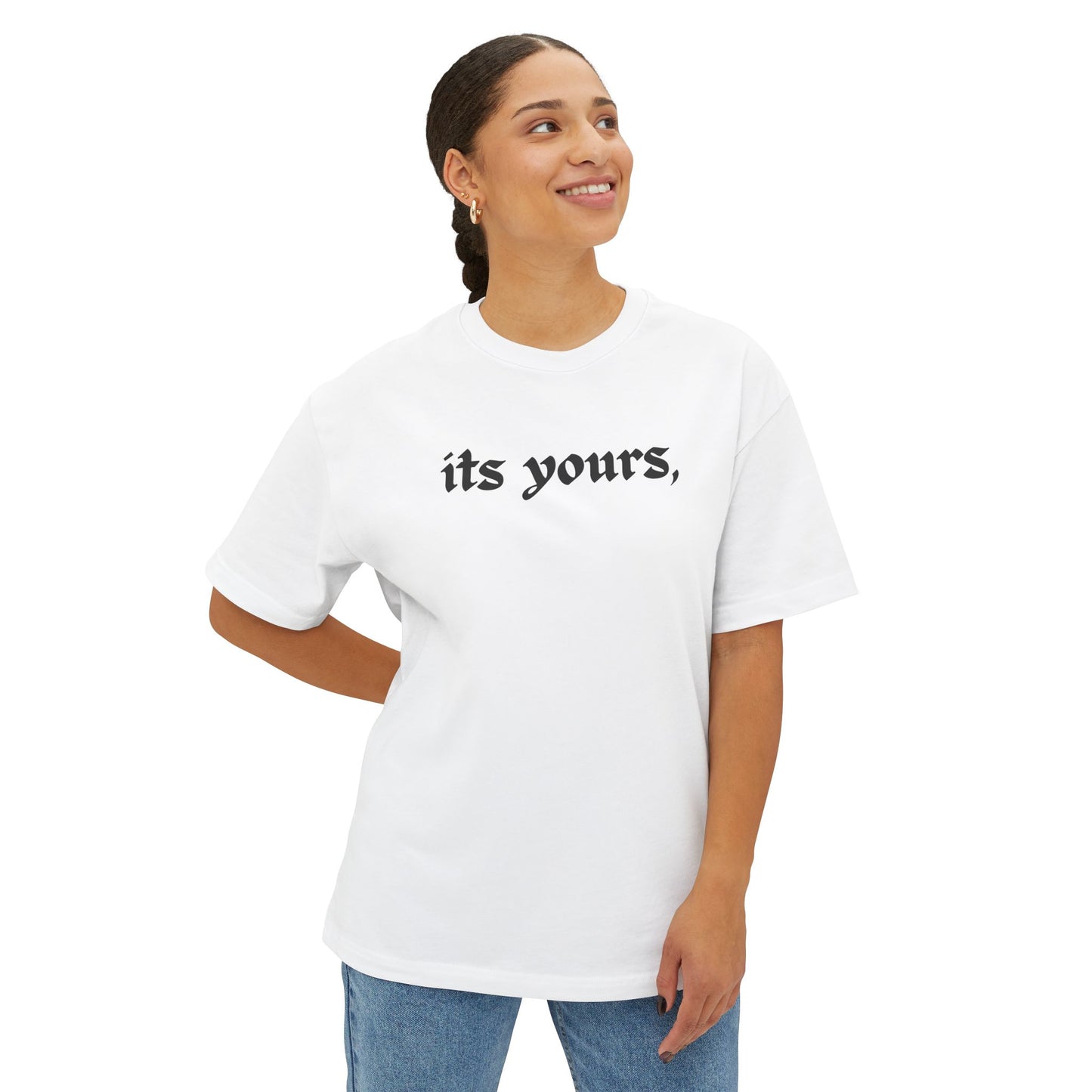 Its Yours, Don’t Forget Tee